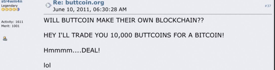 Original 10,000 buttcoins = 1 BTC meme